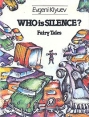 Who is silence? Fairy Tales Авторский сборник Букинистическое издание Сохранность: Хорошая Издательство: Радуга, 1990 г Твердый переплет, 136 стр ISBN 5-05-002830-2 Язык: Английский инфо 10681x.